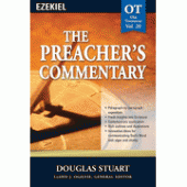 The Preacher's Commentary Vol 20: Ezekiel By Douglas Stuart 